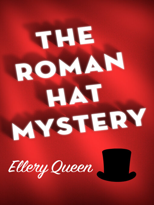Title details for Roman Hat Mystery by Ellery Queen - Available